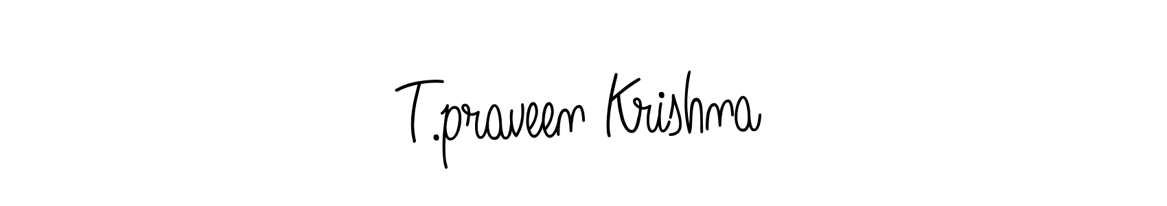Use a signature maker to create a handwritten signature online. With this signature software, you can design (Angelique-Rose-font-FFP) your own signature for name T.praveen Krishna. T.praveen Krishna signature style 5 images and pictures png