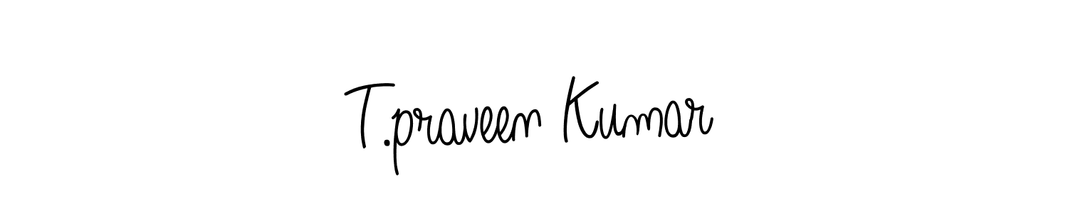 You should practise on your own different ways (Angelique-Rose-font-FFP) to write your name (T.praveen Kumar) in signature. don't let someone else do it for you. T.praveen Kumar signature style 5 images and pictures png