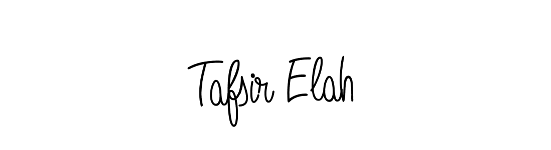 How to make Tafsir Elah name signature. Use Angelique-Rose-font-FFP style for creating short signs online. This is the latest handwritten sign. Tafsir Elah signature style 5 images and pictures png
