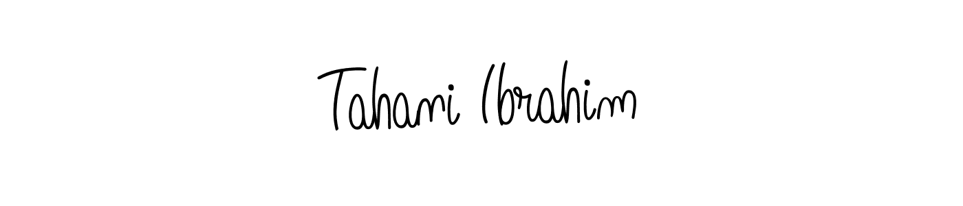 Make a beautiful signature design for name Tahani Ibrahim. With this signature (Angelique-Rose-font-FFP) style, you can create a handwritten signature for free. Tahani Ibrahim signature style 5 images and pictures png
