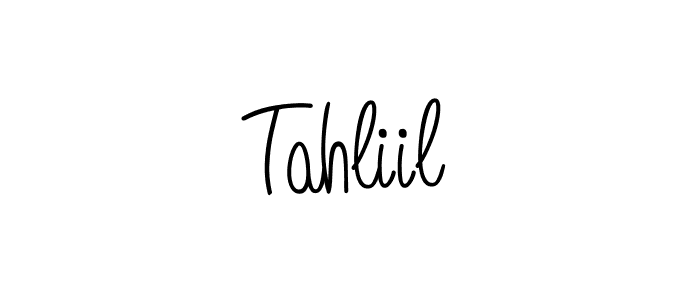 Make a beautiful signature design for name Tahliil. With this signature (Angelique-Rose-font-FFP) style, you can create a handwritten signature for free. Tahliil signature style 5 images and pictures png