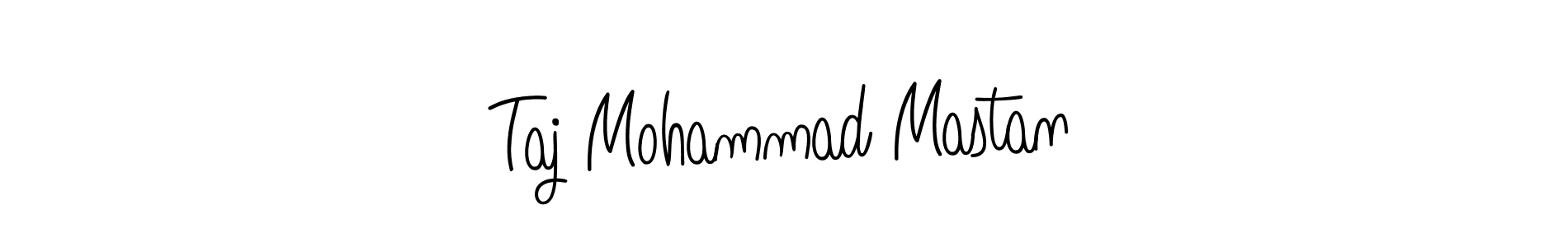 You should practise on your own different ways (Angelique-Rose-font-FFP) to write your name (Taj Mohammad Mastan) in signature. don't let someone else do it for you. Taj Mohammad Mastan signature style 5 images and pictures png