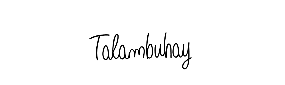 How to make Talambuhay name signature. Use Angelique-Rose-font-FFP style for creating short signs online. This is the latest handwritten sign. Talambuhay signature style 5 images and pictures png