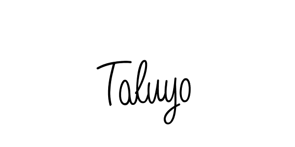 Use a signature maker to create a handwritten signature online. With this signature software, you can design (Angelique-Rose-font-FFP) your own signature for name Taluyo. Taluyo signature style 5 images and pictures png