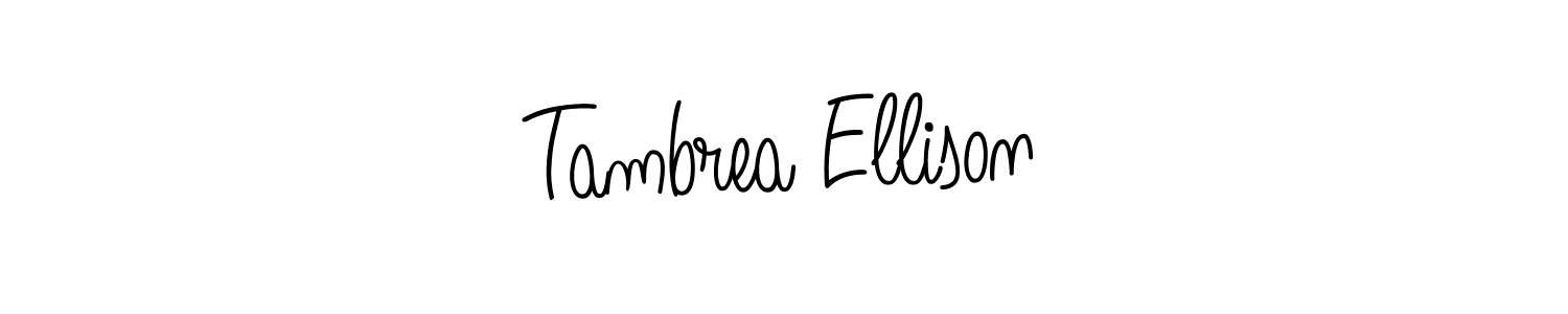 How to make Tambrea Ellison signature? Angelique-Rose-font-FFP is a professional autograph style. Create handwritten signature for Tambrea Ellison name. Tambrea Ellison signature style 5 images and pictures png