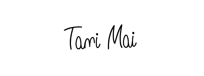 Once you've used our free online signature maker to create your best signature Angelique-Rose-font-FFP style, it's time to enjoy all of the benefits that Tani Mai name signing documents. Tani Mai signature style 5 images and pictures png