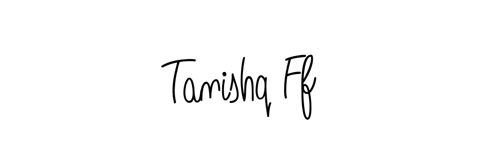 Check out images of Autograph of Tanishq Ff name. Actor Tanishq Ff Signature Style. Angelique-Rose-font-FFP is a professional sign style online. Tanishq Ff signature style 5 images and pictures png