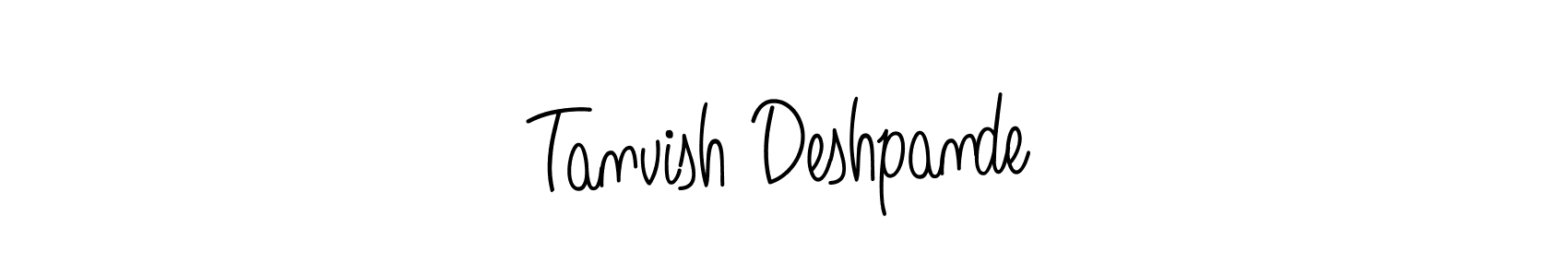 Also we have Tanvish Deshpande name is the best signature style. Create professional handwritten signature collection using Angelique-Rose-font-FFP autograph style. Tanvish Deshpande signature style 5 images and pictures png