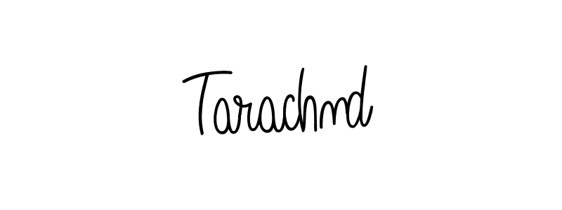 Once you've used our free online signature maker to create your best signature Angelique-Rose-font-FFP style, it's time to enjoy all of the benefits that Tarachnd name signing documents. Tarachnd signature style 5 images and pictures png