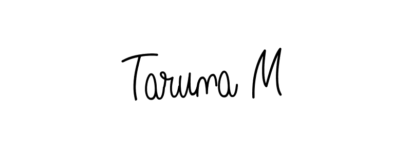 Make a beautiful signature design for name Taruna M. With this signature (Angelique-Rose-font-FFP) style, you can create a handwritten signature for free. Taruna M signature style 5 images and pictures png