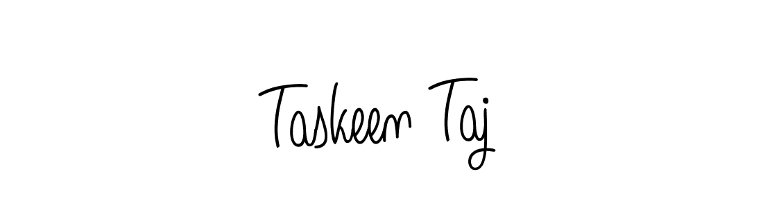 Make a short Taskeen Taj signature style. Manage your documents anywhere anytime using Angelique-Rose-font-FFP. Create and add eSignatures, submit forms, share and send files easily. Taskeen Taj signature style 5 images and pictures png