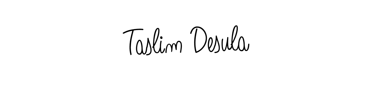 Make a short Taslim Desula signature style. Manage your documents anywhere anytime using Angelique-Rose-font-FFP. Create and add eSignatures, submit forms, share and send files easily. Taslim Desula signature style 5 images and pictures png