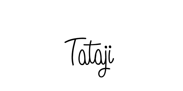 Make a beautiful signature design for name Tataji. With this signature (Angelique-Rose-font-FFP) style, you can create a handwritten signature for free. Tataji signature style 5 images and pictures png