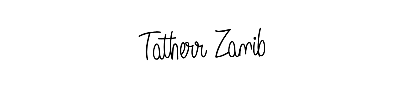 Make a short Tatherr Zanib signature style. Manage your documents anywhere anytime using Angelique-Rose-font-FFP. Create and add eSignatures, submit forms, share and send files easily. Tatherr Zanib signature style 5 images and pictures png