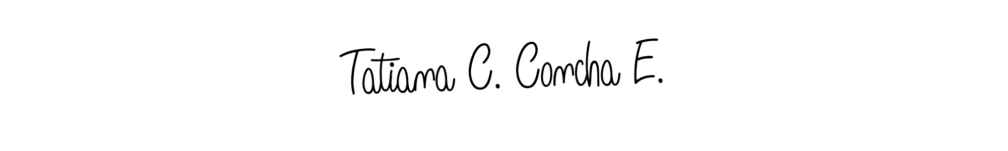 Make a short Tatiana C. Concha E. signature style. Manage your documents anywhere anytime using Angelique-Rose-font-FFP. Create and add eSignatures, submit forms, share and send files easily. Tatiana C. Concha E. signature style 5 images and pictures png