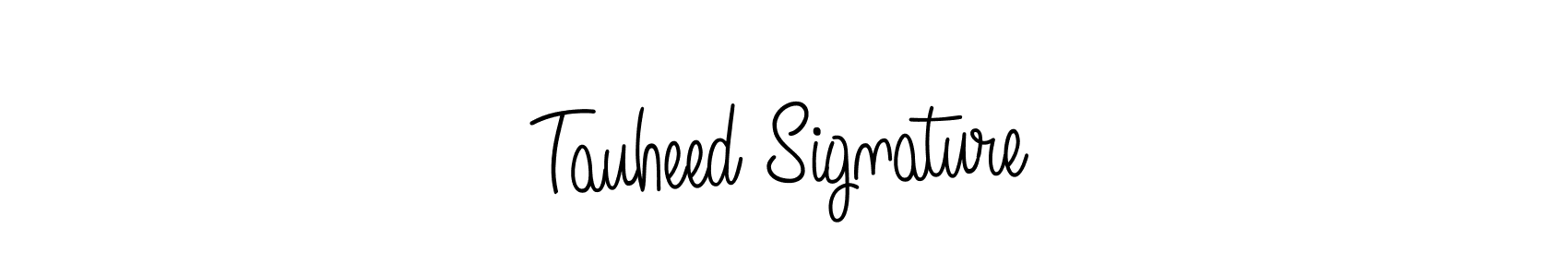 How to make Tauheed Signature name signature. Use Angelique-Rose-font-FFP style for creating short signs online. This is the latest handwritten sign. Tauheed Signature signature style 5 images and pictures png