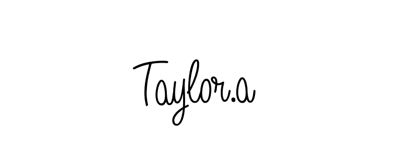 You should practise on your own different ways (Angelique-Rose-font-FFP) to write your name (Taylor.a) in signature. don't let someone else do it for you. Taylor.a signature style 5 images and pictures png