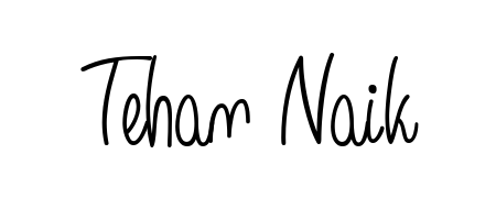 Discover how Tehan Naik looks in an executive cursive font (Angelique-Rose-font-FFP). Perfect for legal documents, invoices, and certificates. Tehan Naik signature style 5 images and pictures png