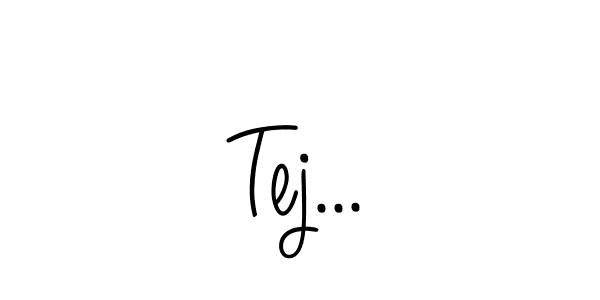 Create a beautiful signature design for name Tej.... With this signature (Angelique-Rose-font-FFP) fonts, you can make a handwritten signature for free. Tej... signature style 5 images and pictures png