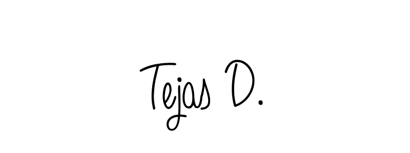 How to make Tejas D. signature? Angelique-Rose-font-FFP is a professional autograph style. Create handwritten signature for Tejas D. name. Tejas D. signature style 5 images and pictures png