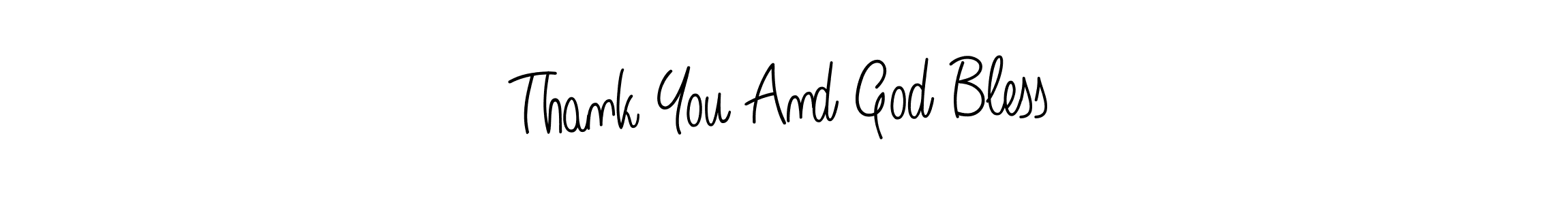 Once you've used our free online signature maker to create your best signature Angelique-Rose-font-FFP style, it's time to enjoy all of the benefits that Thank You And God Bless name signing documents. Thank You And God Bless signature style 5 images and pictures png