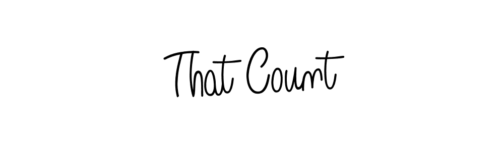 The best way (Angelique-Rose-font-FFP) to make a short signature is to pick only two or three words in your name. The name That Count include a total of six letters. For converting this name. That Count signature style 5 images and pictures png