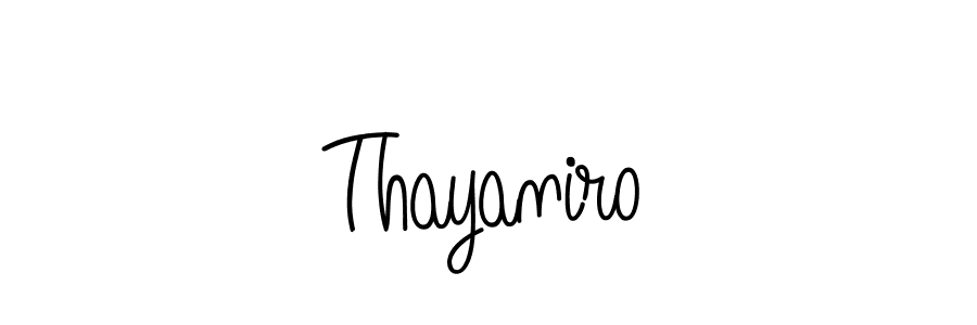 How to make Thayaniro signature? Angelique-Rose-font-FFP is a professional autograph style. Create handwritten signature for Thayaniro name. Thayaniro signature style 5 images and pictures png