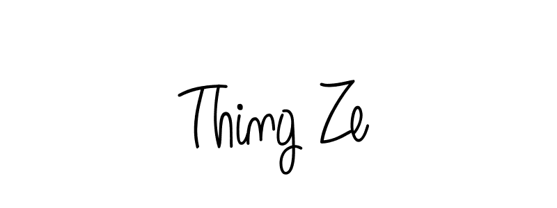 Make a beautiful signature design for name Thing Ze. With this signature (Angelique-Rose-font-FFP) style, you can create a handwritten signature for free. Thing Ze signature style 5 images and pictures png
