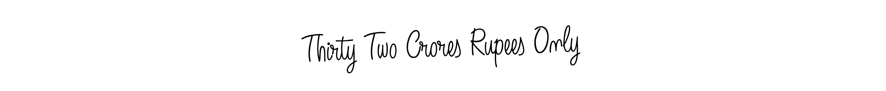 You can use this online signature creator to create a handwritten signature for the name Thirty Two Crores Rupees Only. This is the best online autograph maker. Thirty Two Crores Rupees Only signature style 5 images and pictures png