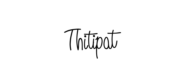 How to make Thitipat signature? Angelique-Rose-font-FFP is a professional autograph style. Create handwritten signature for Thitipat name. Thitipat signature style 5 images and pictures png