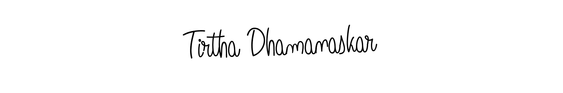 Make a beautiful signature design for name Tirtha Dhamanaskar. Use this online signature maker to create a handwritten signature for free. Tirtha Dhamanaskar signature style 5 images and pictures png