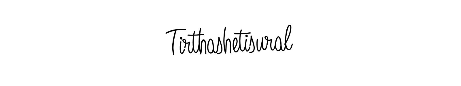 Make a beautiful signature design for name Tirthashetisural. With this signature (Angelique-Rose-font-FFP) style, you can create a handwritten signature for free. Tirthashetisural signature style 5 images and pictures png