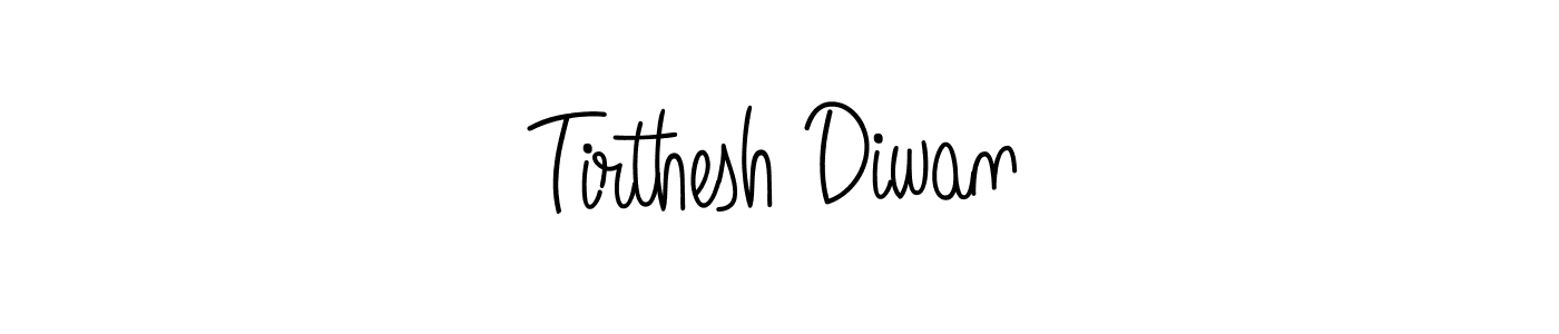 Create a beautiful signature design for name Tirthesh Diwan. With this signature (Angelique-Rose-font-FFP) fonts, you can make a handwritten signature for free. Tirthesh Diwan signature style 5 images and pictures png