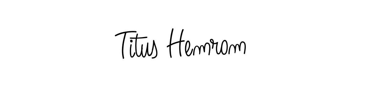 Make a beautiful signature design for name Titus Hemrom. With this signature (Angelique-Rose-font-FFP) style, you can create a handwritten signature for free. Titus Hemrom signature style 5 images and pictures png