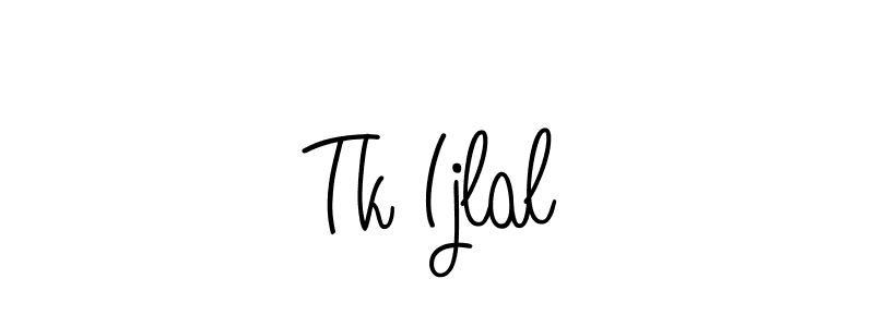 Create a beautiful signature design for name Tk Ijlal. With this signature (Angelique-Rose-font-FFP) fonts, you can make a handwritten signature for free. Tk Ijlal signature style 5 images and pictures png