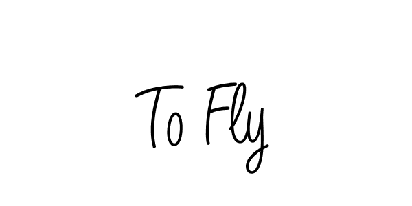 To Fly stylish signature style. Best Handwritten Sign (Angelique-Rose-font-FFP) for my name. Handwritten Signature Collection Ideas for my name To Fly. To Fly signature style 5 images and pictures png