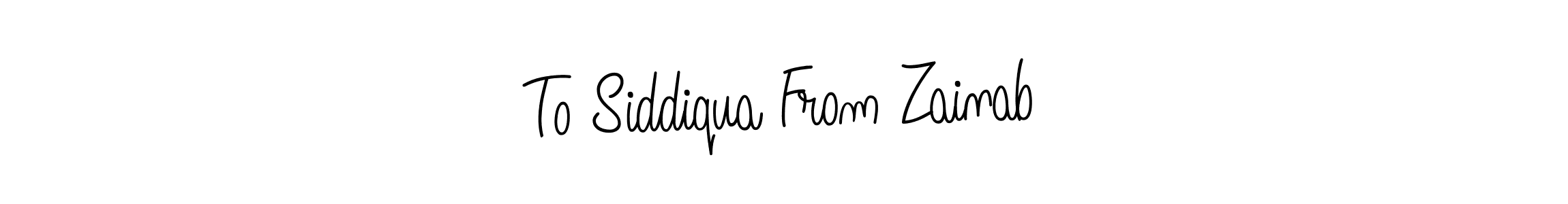 Make a beautiful signature design for name To Siddiqua From Zainab. With this signature (Angelique-Rose-font-FFP) style, you can create a handwritten signature for free. To Siddiqua From Zainab signature style 5 images and pictures png