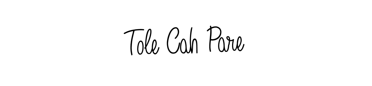 Create a beautiful signature design for name Tole Cah Pare. With this signature (Angelique-Rose-font-FFP) fonts, you can make a handwritten signature for free. Tole Cah Pare signature style 5 images and pictures png