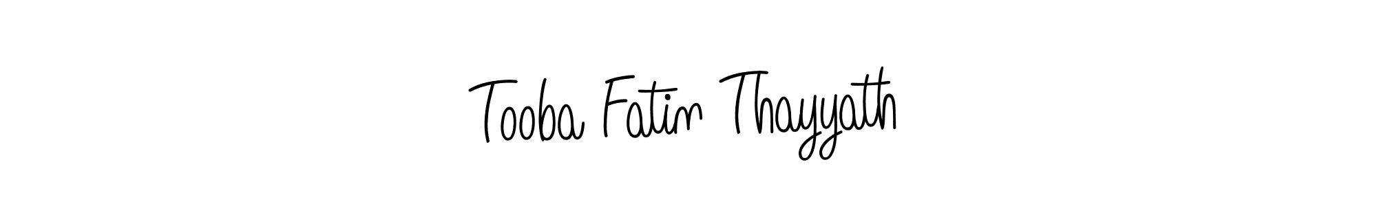Make a short Tooba Fatin Thayyath signature style. Manage your documents anywhere anytime using Angelique-Rose-font-FFP. Create and add eSignatures, submit forms, share and send files easily. Tooba Fatin Thayyath signature style 5 images and pictures png