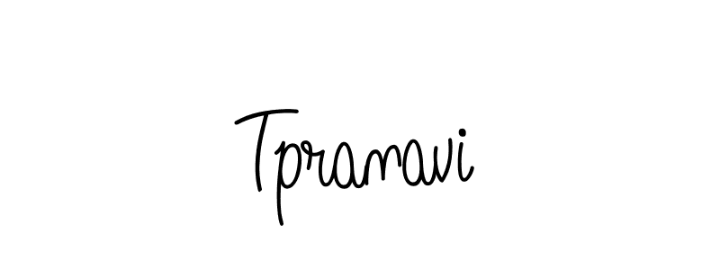 Make a beautiful signature design for name Tpranavi. With this signature (Angelique-Rose-font-FFP) style, you can create a handwritten signature for free. Tpranavi signature style 5 images and pictures png