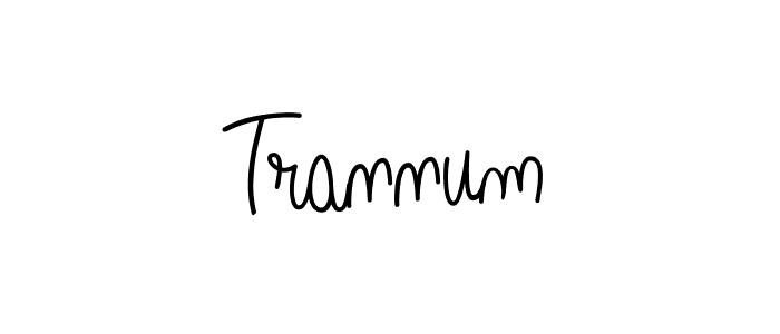 Create a beautiful signature design for name Trannum. With this signature (Angelique-Rose-font-FFP) fonts, you can make a handwritten signature for free. Trannum signature style 5 images and pictures png