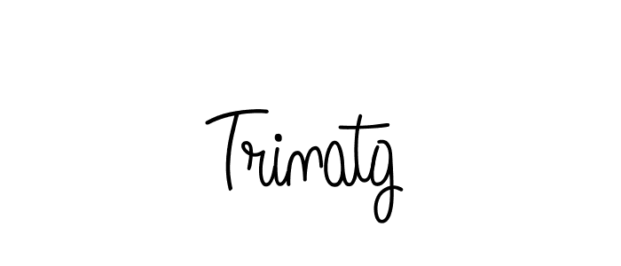 You should practise on your own different ways (Angelique-Rose-font-FFP) to write your name (Trinatg) in signature. don't let someone else do it for you. Trinatg signature style 5 images and pictures png