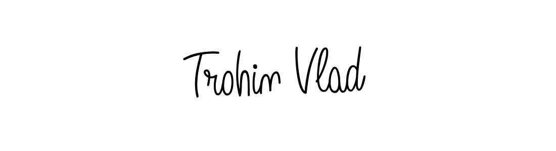 Check out images of Autograph of Trohin Vlad name. Actor Trohin Vlad Signature Style. Angelique-Rose-font-FFP is a professional sign style online. Trohin Vlad signature style 5 images and pictures png