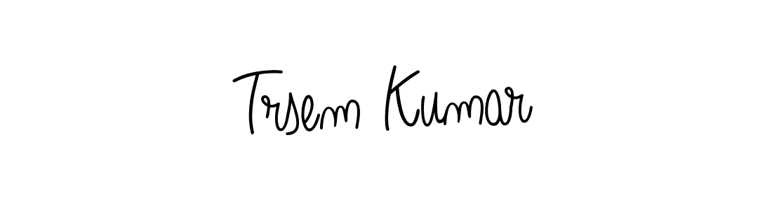 Make a beautiful signature design for name Trsem Kumar. Use this online signature maker to create a handwritten signature for free. Trsem Kumar signature style 5 images and pictures png