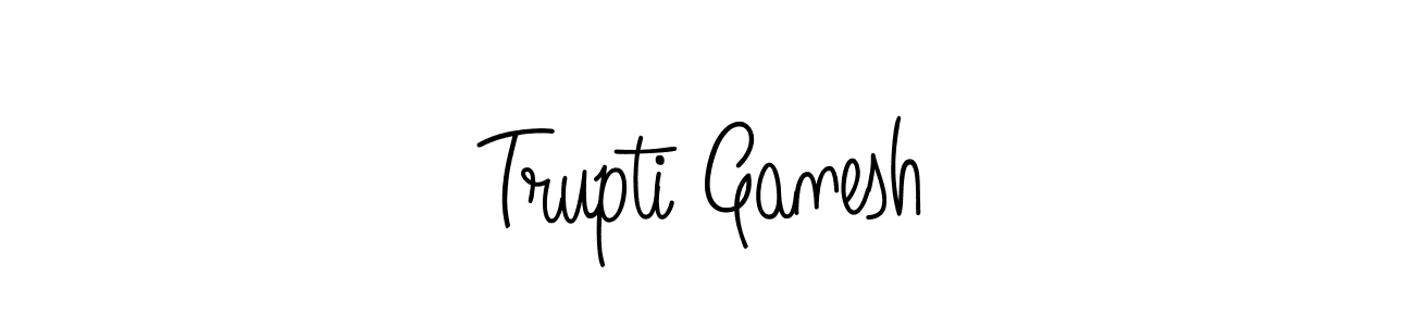 How to make Trupti Ganesh signature? Angelique-Rose-font-FFP is a professional autograph style. Create handwritten signature for Trupti Ganesh name. Trupti Ganesh signature style 5 images and pictures png