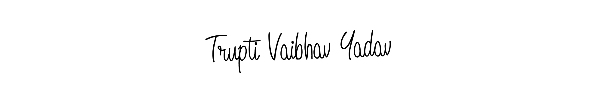 Make a beautiful signature design for name Trupti Vaibhav Yadav. With this signature (Angelique-Rose-font-FFP) style, you can create a handwritten signature for free. Trupti Vaibhav Yadav signature style 5 images and pictures png