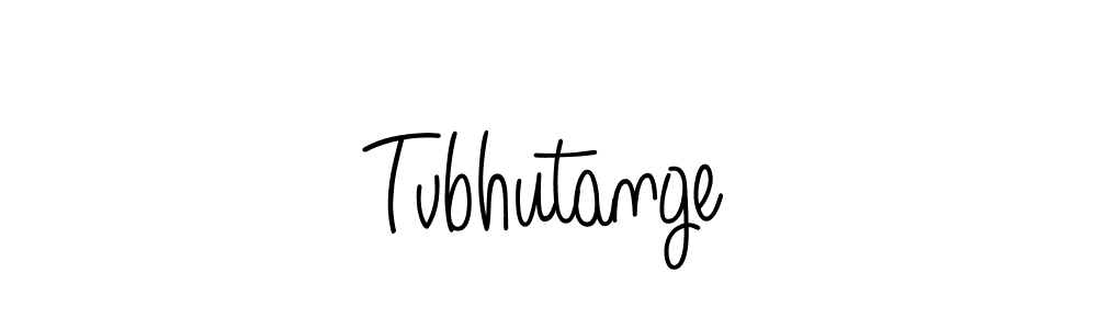 Make a beautiful signature design for name Tvbhutange. With this signature (Angelique-Rose-font-FFP) style, you can create a handwritten signature for free. Tvbhutange signature style 5 images and pictures png