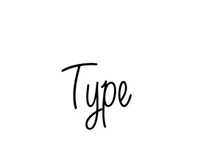 Create a beautiful signature design for name Type. With this signature (Angelique-Rose-font-FFP) fonts, you can make a handwritten signature for free. Type signature style 5 images and pictures png