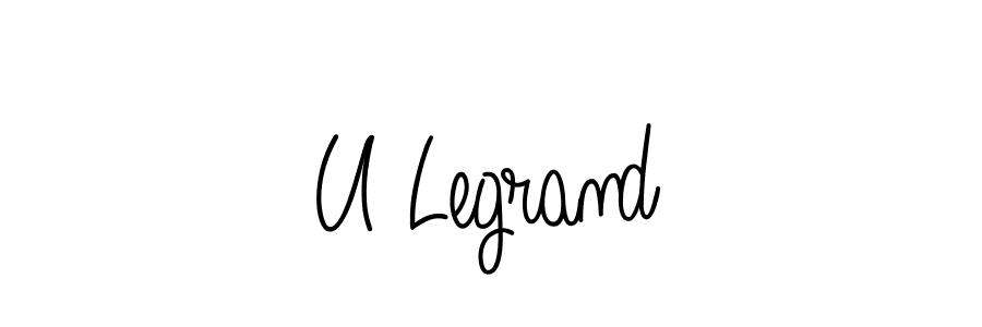 You should practise on your own different ways (Angelique-Rose-font-FFP) to write your name (U Legrand) in signature. don't let someone else do it for you. U Legrand signature style 5 images and pictures png