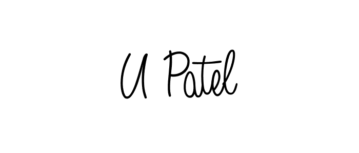 Make a beautiful signature design for name U Patel. Use this online signature maker to create a handwritten signature for free. U Patel signature style 5 images and pictures png
